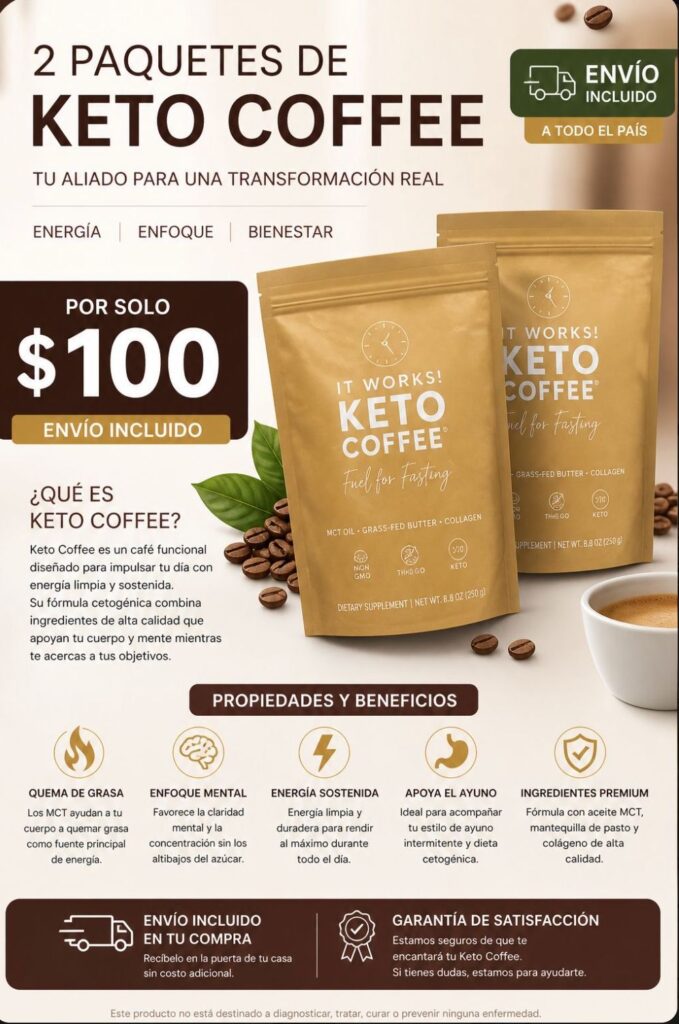 Promoción de 2 paquetes de Keto Coffee de It Works por 100 dólares con envío incluido a todo Estados Unidos